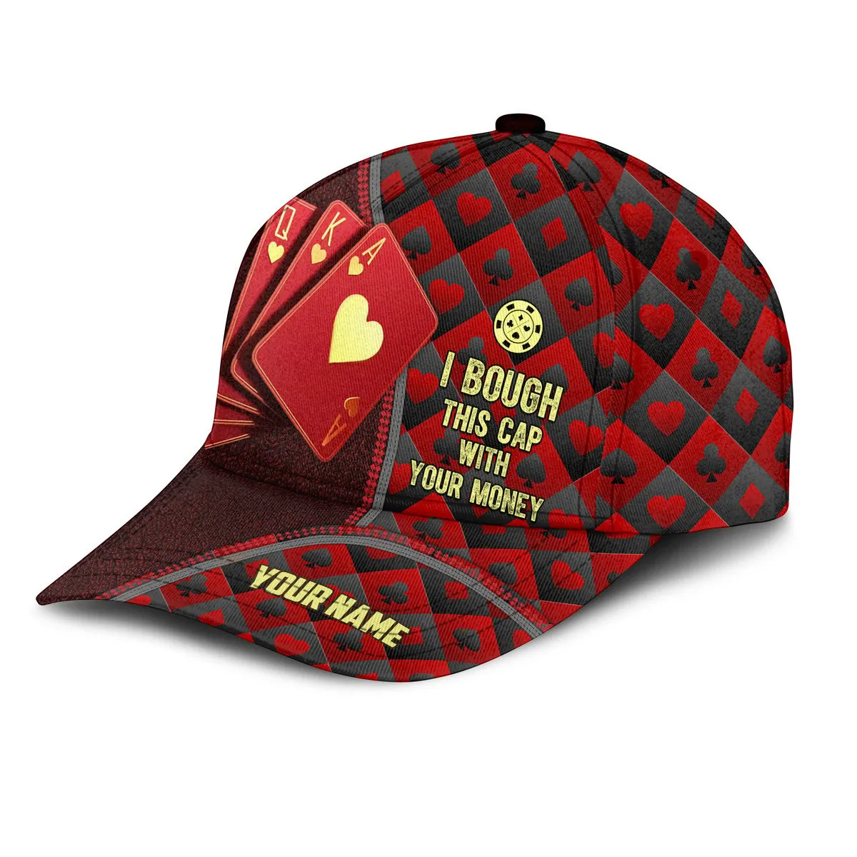 3D All Over Print Poker Classic Cap, I Bough This Cap With My Money, Personalized Poker Cap Hat