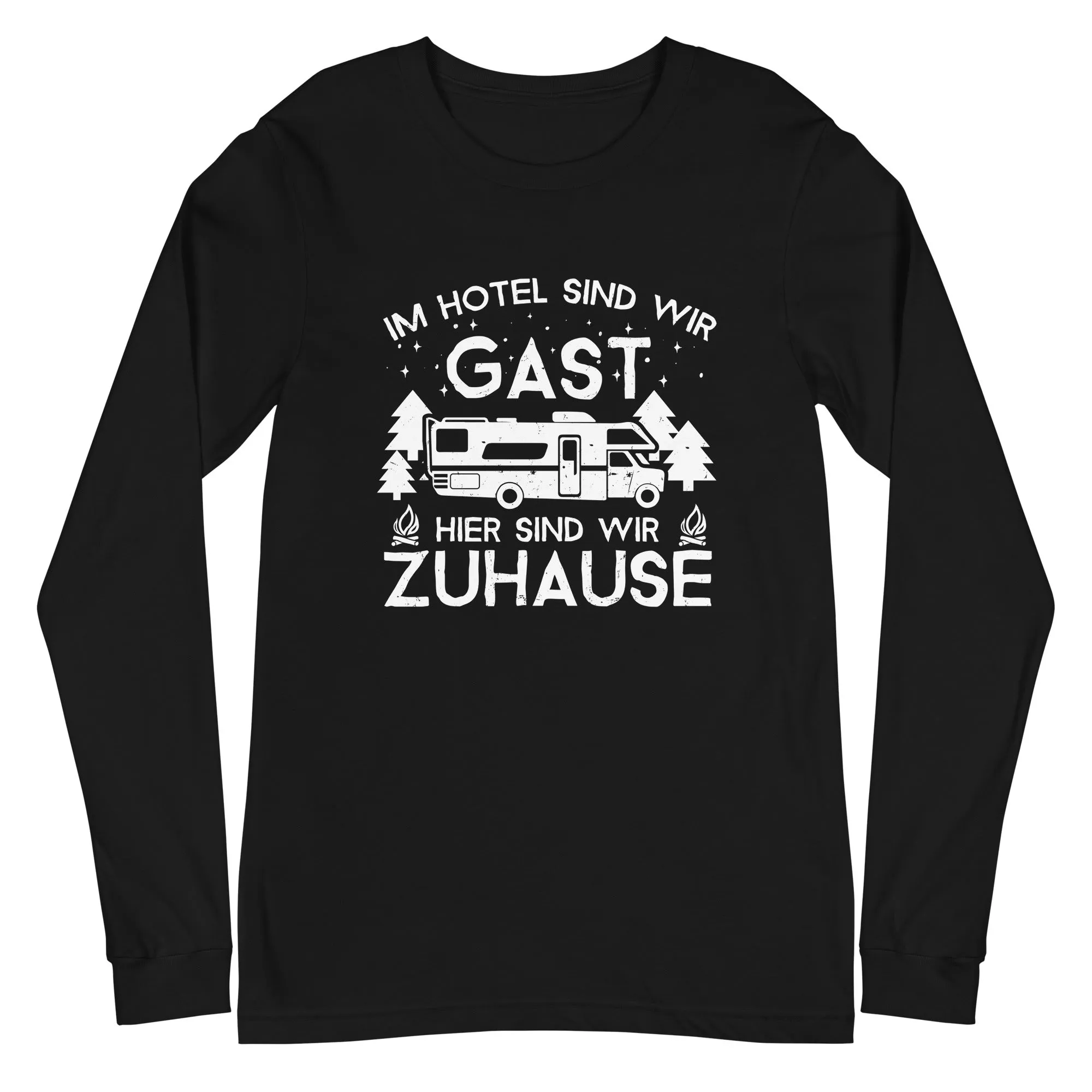 Im Hotel zu Gast - Hier zuhause - Longsleeve (Unisex)