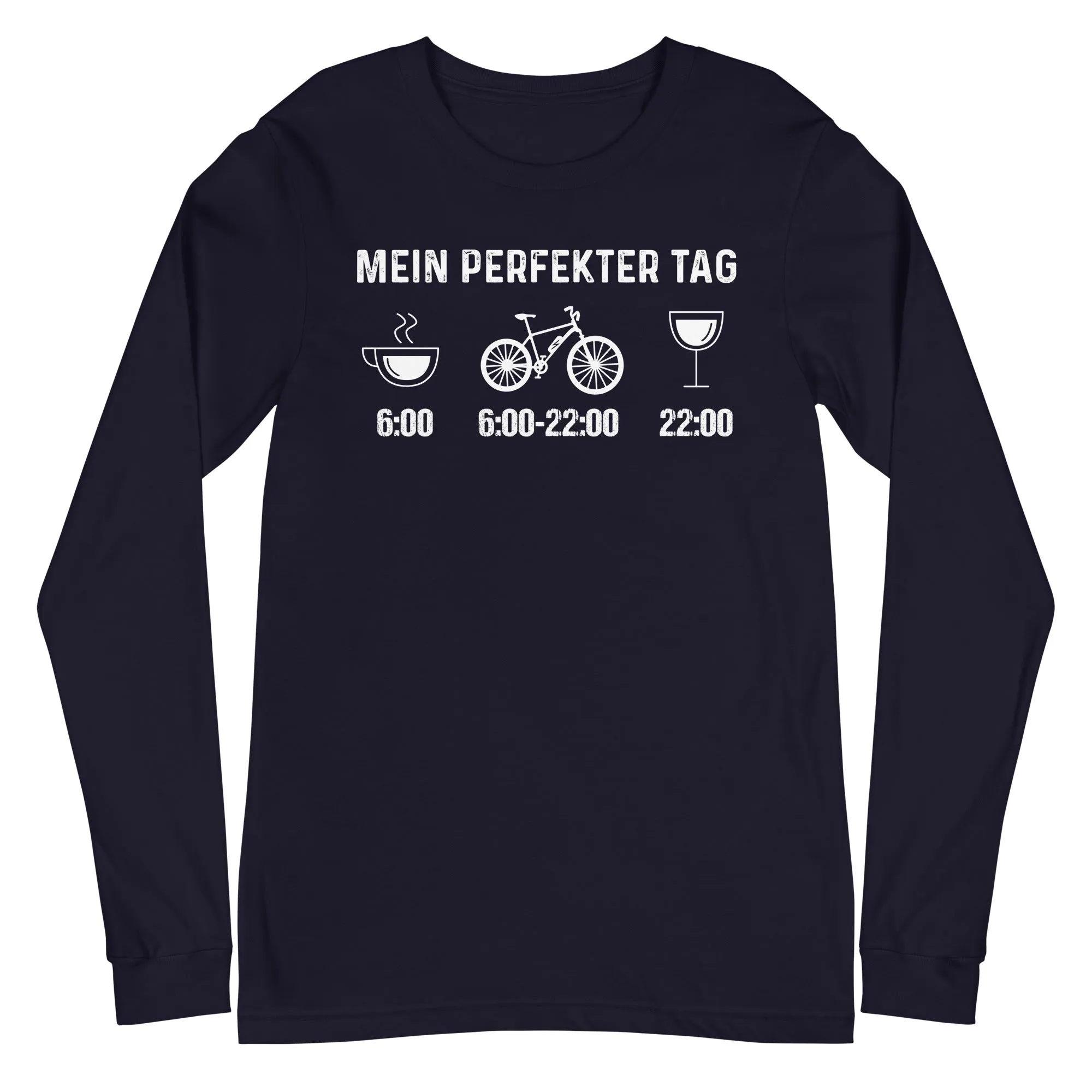 Mein Perfekter Tag - Longsleeve (Unisex)