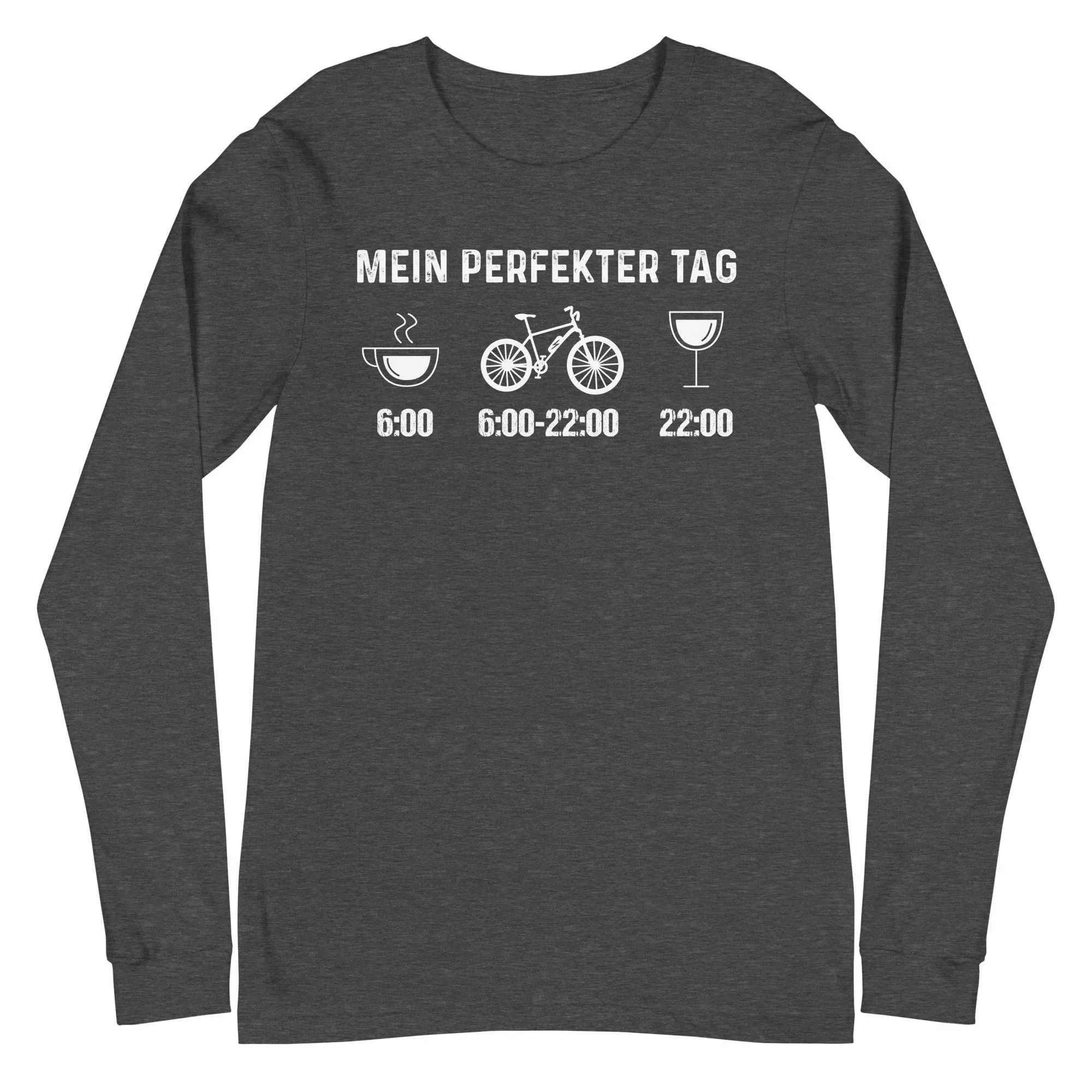 Mein Perfekter Tag - Longsleeve (Unisex)