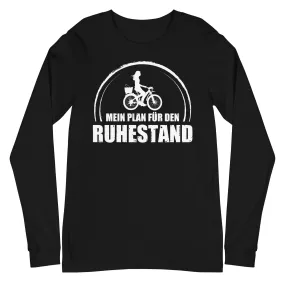 Mein Plan Fur Den Ruhestand 2 - Longsleeve (Unisex)